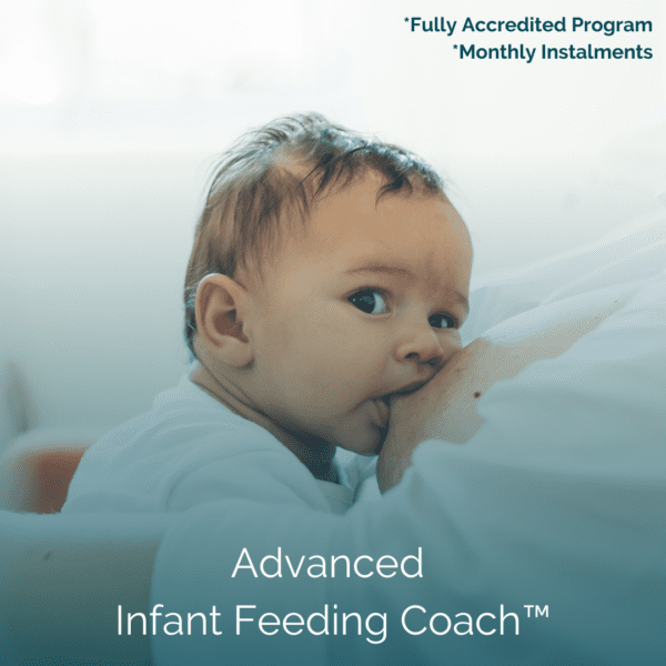 Advanced Infant Feeding Coach™ (12 monthly instalments)