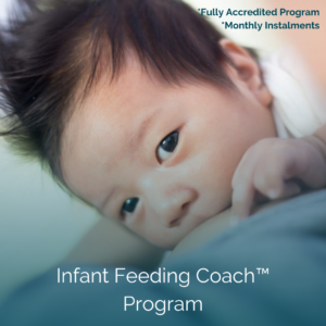 Accredited Infant Feeding Coach™ Program (12 monthly instalments)